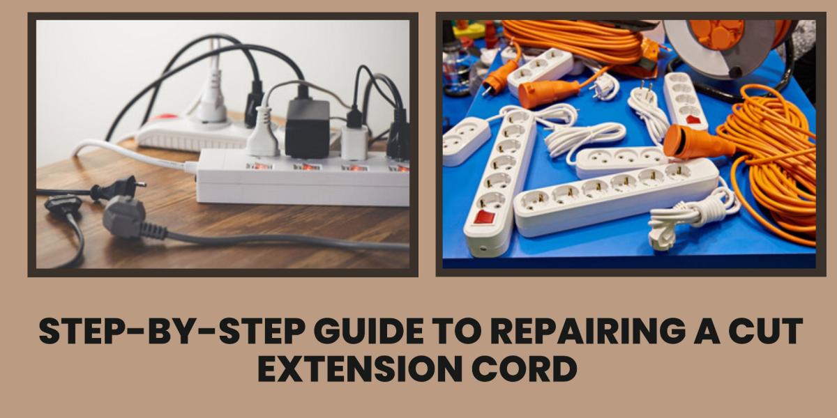 Extension Repairs Step-by-Step Guide to Repairing a Cut Extension Cord