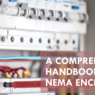 A COMPREHENSIVE HANDBOOK ON NEMA ENCLOSURES
